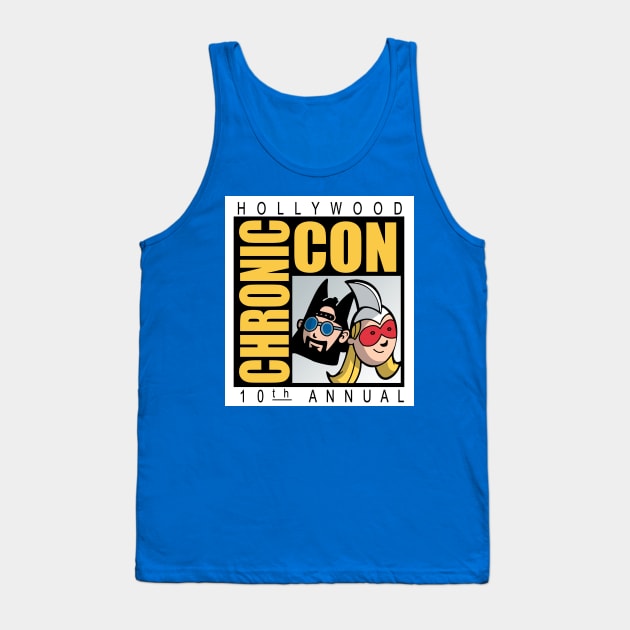 Chronic Convention Tank Top by geeklyshirts